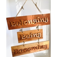 Wood Sign Handcarved - Belonging Being Becoming