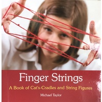 Finger Strings - A Book of Cats's-Cradles & String Figures