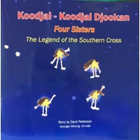 Koodjal-Koodjal Djookan - Four Sisters, The Legend of the Southern Cross