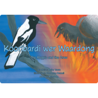 The Magpie & the Crow Book & Audio CD Koorlbardi wer Waardong