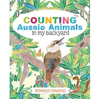 Counting Aussie Animals in My Backyard (New Edition)
