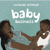 Baby Business By Jasmine Seymour