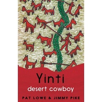 Yinti, Desert Cowboy