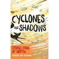 Cyclones & Shadows