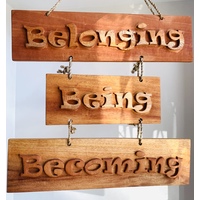 Wood Sign Handcarved - Belonging Being Becoming