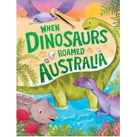 When Dinosaurs Roamed Australia Book