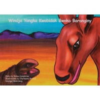 Windja Yongka Kwobidak Bwoka Baranginy - How The Kangaroo Got His Coat