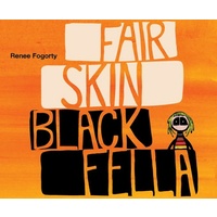 Fair Skin Black Fella