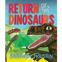 Return of the Dinosaurs